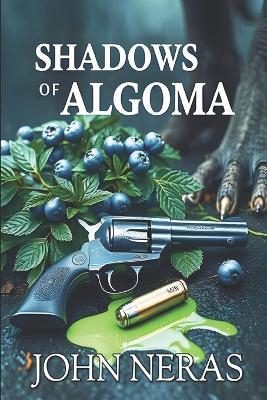 Shadows of Algoma - John Neras - cover