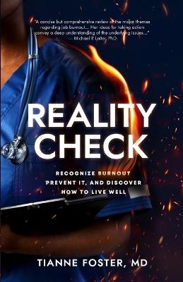 Reality Check: Recognize Burnout, Prevent it, and Discover How to Live Well - Tianne Foster - cover