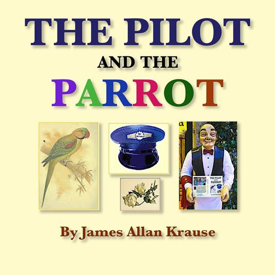 The Pilot and the Parrot