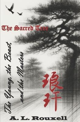The Sacred Tree - A L Rouxell - cover