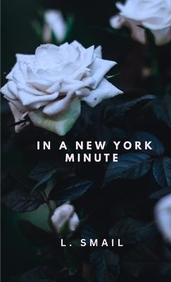 In A New York Minute - Lesley Smail - cover