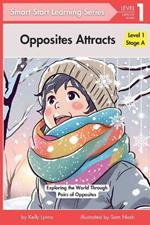 Opposites Attract: Exploring the World Through Pairs of Opposites
