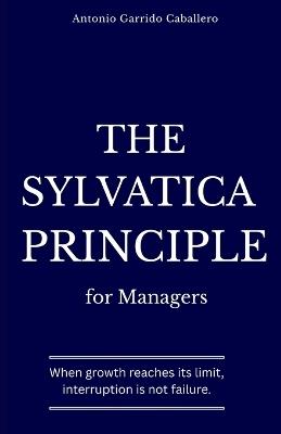 The Sylvatica Principle for Managers - Antonio Garrido Caballero - cover