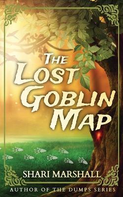 The Lost Goblin Map - Shari Marshall - cover