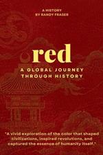 Red: A Global Journey Through History