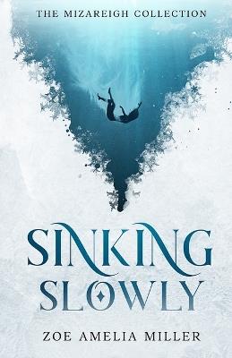 Sinking Slowly - Zoe Amelia Miller - cover