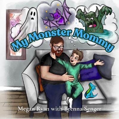My Monster Mommy - Megan Ryan - cover