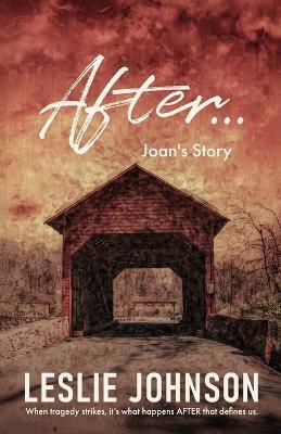 After ...: Joan's Story - Leslie Johnson - cover