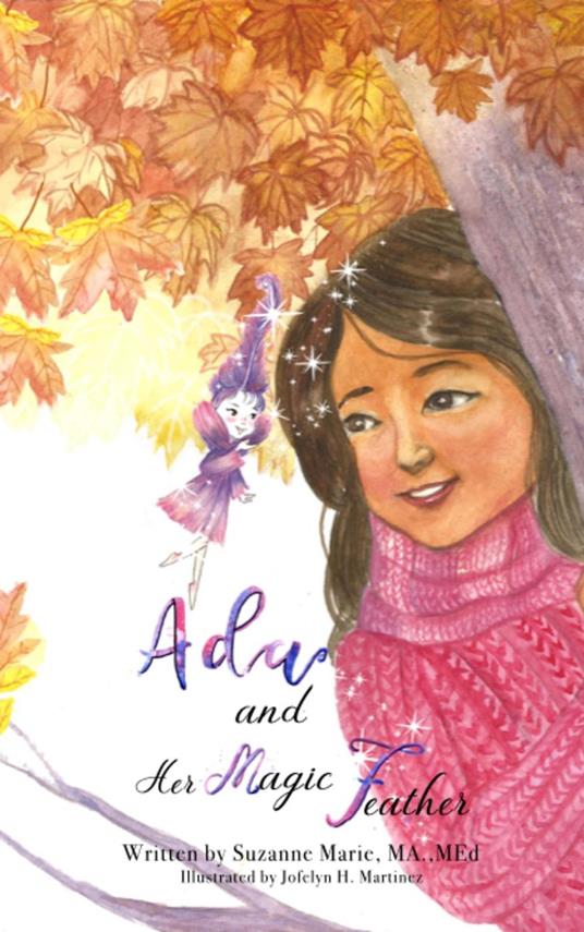 Ada and Her Magic Feather - Suzanne Marie - ebook