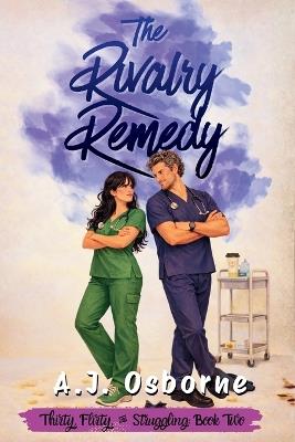 The Rivalry Remedy - A J Osborne - cover