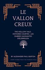 Le Vallon Creux: Histoires courtes : Les ombres naissantes d'Elderglen