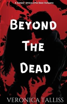 Beyond The Dead - Veronica Talliss - cover