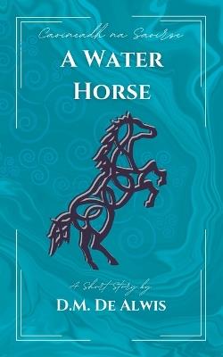 A Water Horse - D M de Alwis - cover