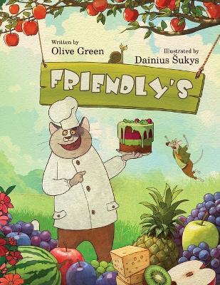 Friendly's: A Rhyming Picture Book about Acceptance and Friendship - Olive Green - cover
