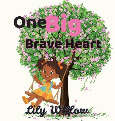One Big Brave Heart - Lily Willow - cover