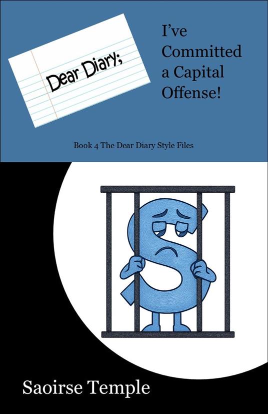 Dear Diary; I've Committed a Capital Offense