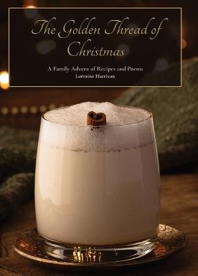 The Golden Thread of Christmas - Lorraine Harrison - cover