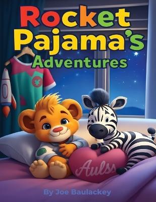 Rocket Pajamas Adventures - Joe Baulackey - cover