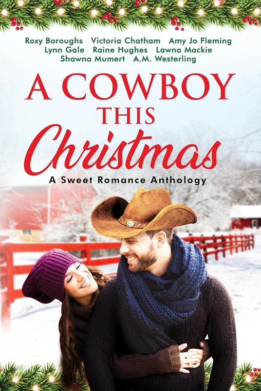 A Cowboy This Christmas: A Sweet Romance Anthology