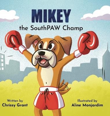 Mikey the SouthPAW Champ - Chrissy Grant - cover