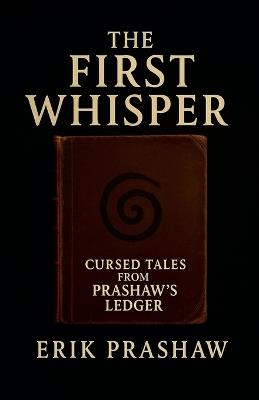 The First Whisper - Erik Prashaw - cover