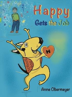 Happy Gets the Job - Anne Obermeyer - cover