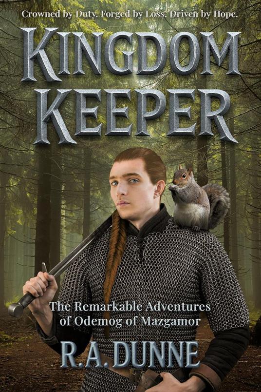 Kingdom Keeper - The Remarkable Adventures of Odemog of Mazgamor - R.A. Dunne - ebook