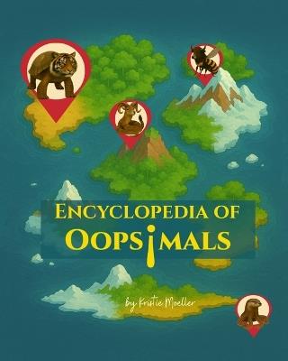 Encyclopedia of Oopsimals - Moeller - cover