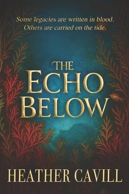 The Echo Below - Heather Cavill - cover