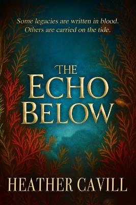 The Echo Below - Heather Cavill - cover