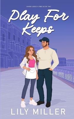 Play For Keeps: Special Edition - Lily Miller - cover