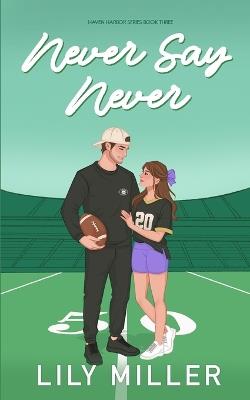 Never Say Never: Special Edition - Lily Miller - cover