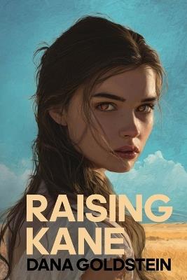 Raising Kane Special Edition - Dana Goldstein - cover