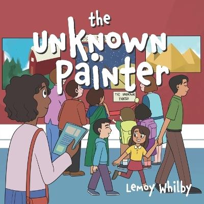 The Unknown Painter - Lemoy Whilby - cover