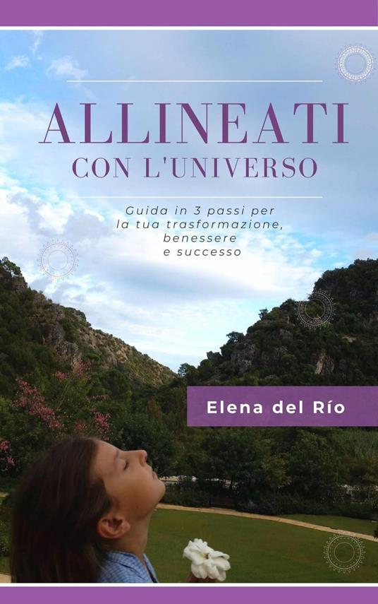 Allineati Con L'universo - Elena del Río - ebook