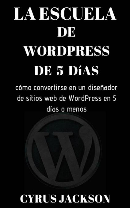 La escuela de WordPress de 5 días