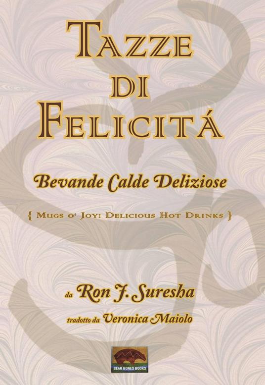 Tazze di felicità - Ron J. Suresha - ebook