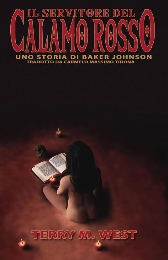 Il servitore del calamo rosso - Terry M. West - ebook