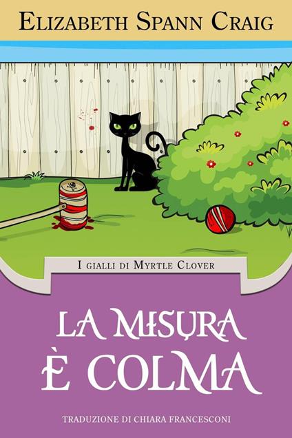 La misura è colma - Elizabeth Spann Craig - ebook