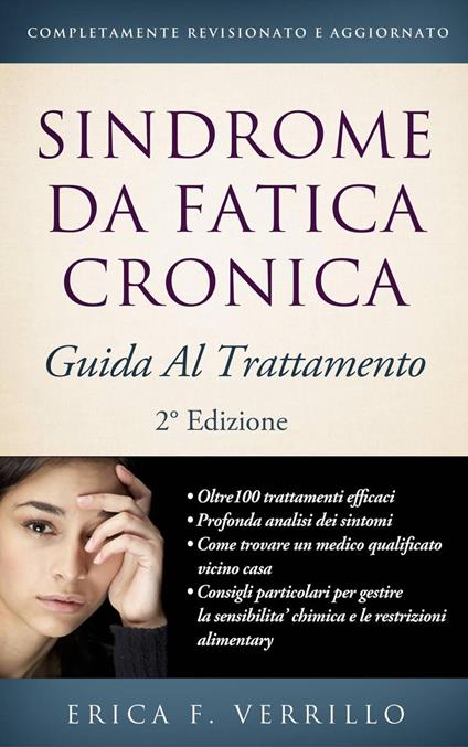 Sindrome da Fatica Cronica (CFS-ME) Guida al Trattamento - Erica F. Verrillo - ebook