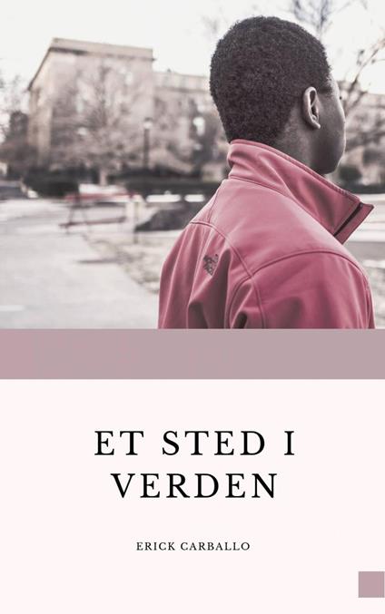 Et sted i verden - Erick Carballo - ebook