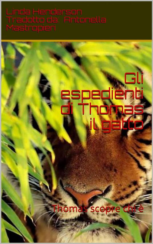 Gli espedienti di Thomas il gatto - Linda Henderson - ebook