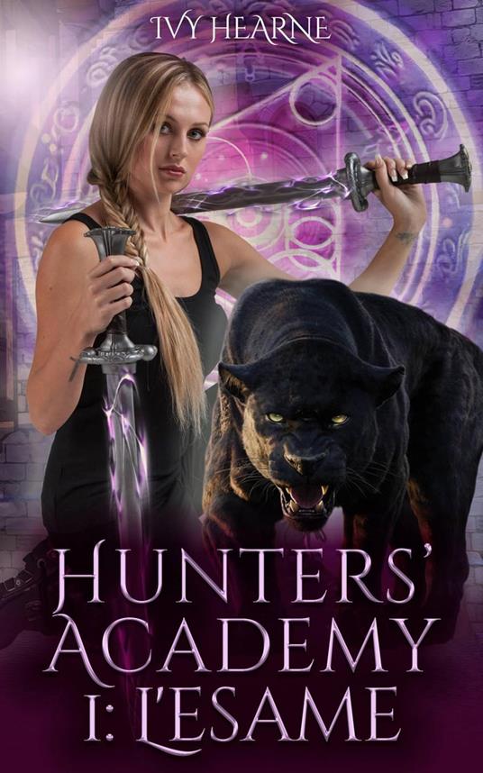 Hunters' Academy - L'esame - Ivy Hearne - ebook