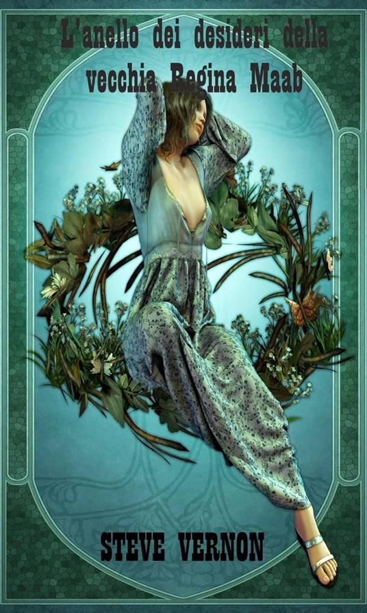 L'anello dei desideri della vecchia Regina Maab - Steve Vernon - ebook