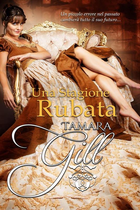 Una Stagione Rubata - Tamara Gill - ebook