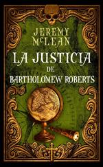 La Justicia De Bartholomew Roberts