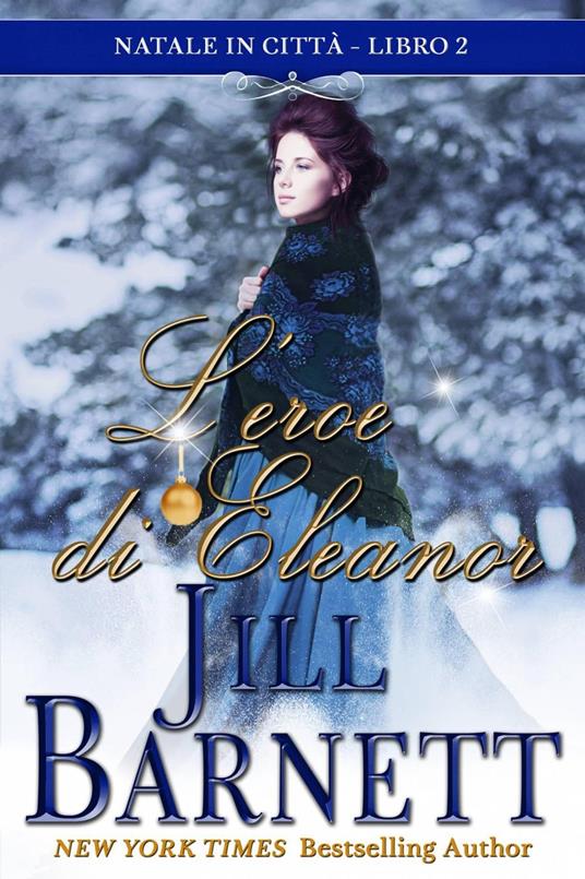L’Eroe Di Eleanor - Jill Barnett - ebook