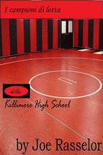 I campioni di lotta della Killimore High School