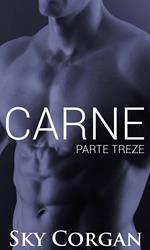Carne: Parte Treze