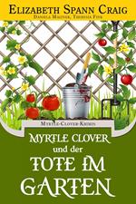 Myrtle Clover und der Tote im Garten